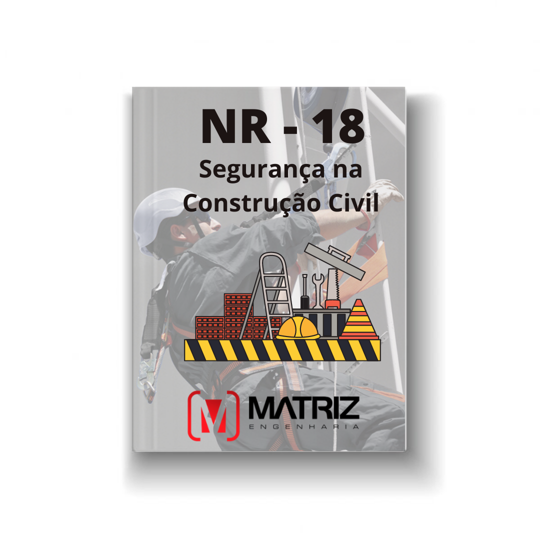 Curso NR 18 | Treinamento Condições e Meio Ambiente de Trabalho na Indústria da Construção